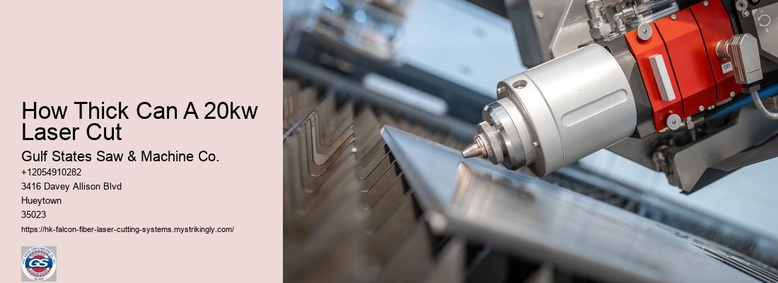 How Thick Can A 20kw Laser Cut